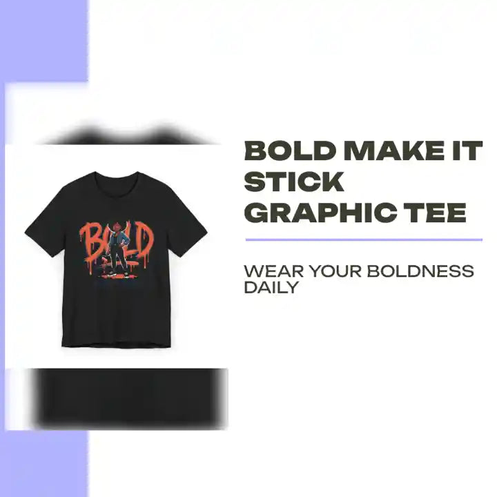Bold Make It Stick Graphic Tee by@Outfy