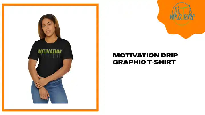Motivation Drip Graphic T‑Shirt by@Outfy