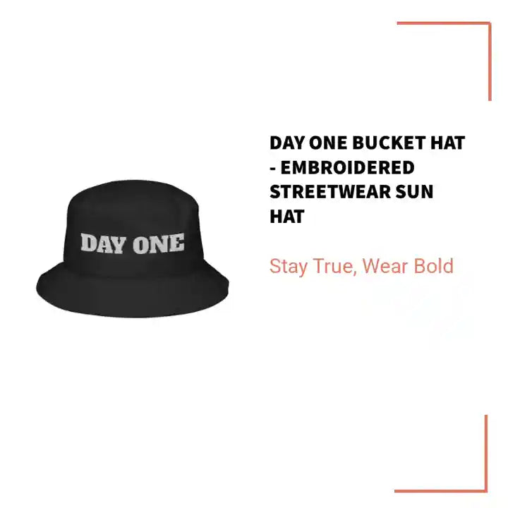 Day One Bucket Hat - Embroidered Streetwear Sun Hat by@Outfy
